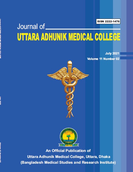 Journal of UTTARA ADHUNIK MEDICAL COLLEGE Volume 11 | Number 02 | July 2021